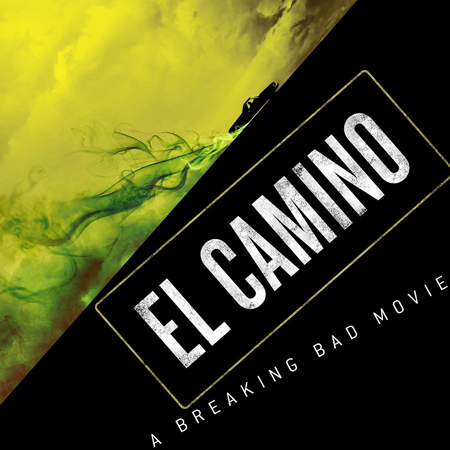 El Camino: A Breaking Bad Movie poster.
